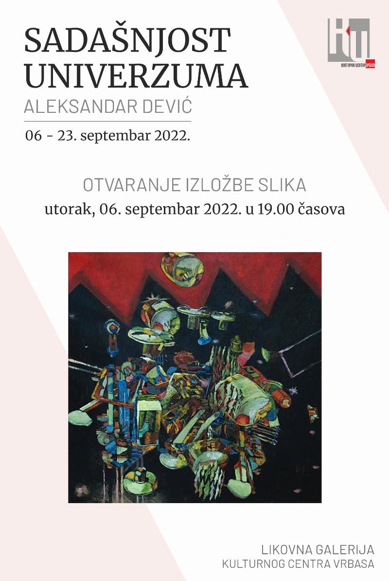 Izložba slika "Sadašnjost univerzuma" Aleksandra Devića